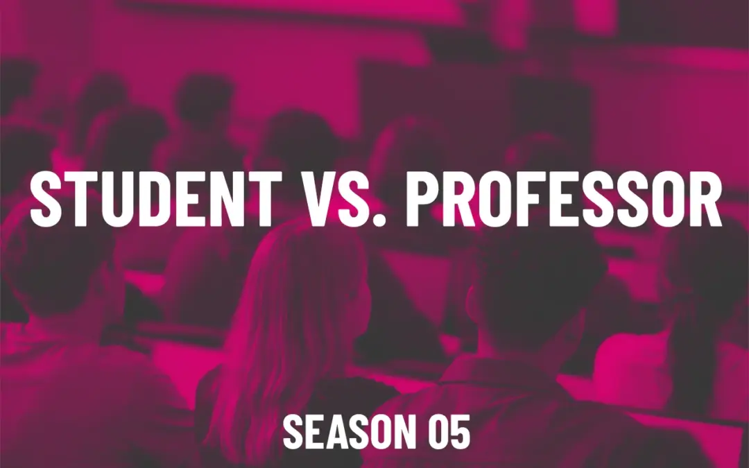 S05E06 – Student vs. Professor