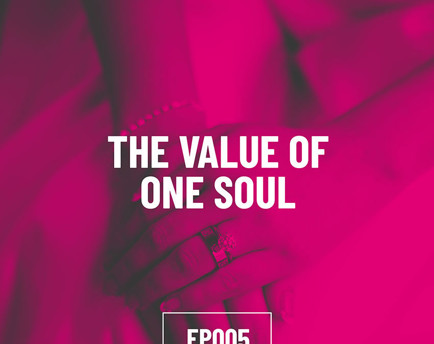 S01E05 – The Value of One Soul