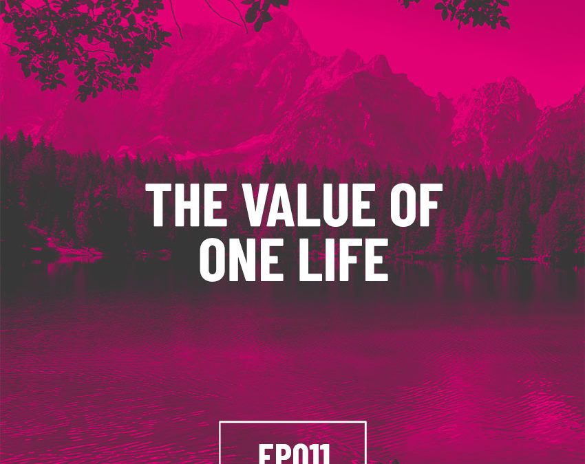 S01E11 – The Value of One Life