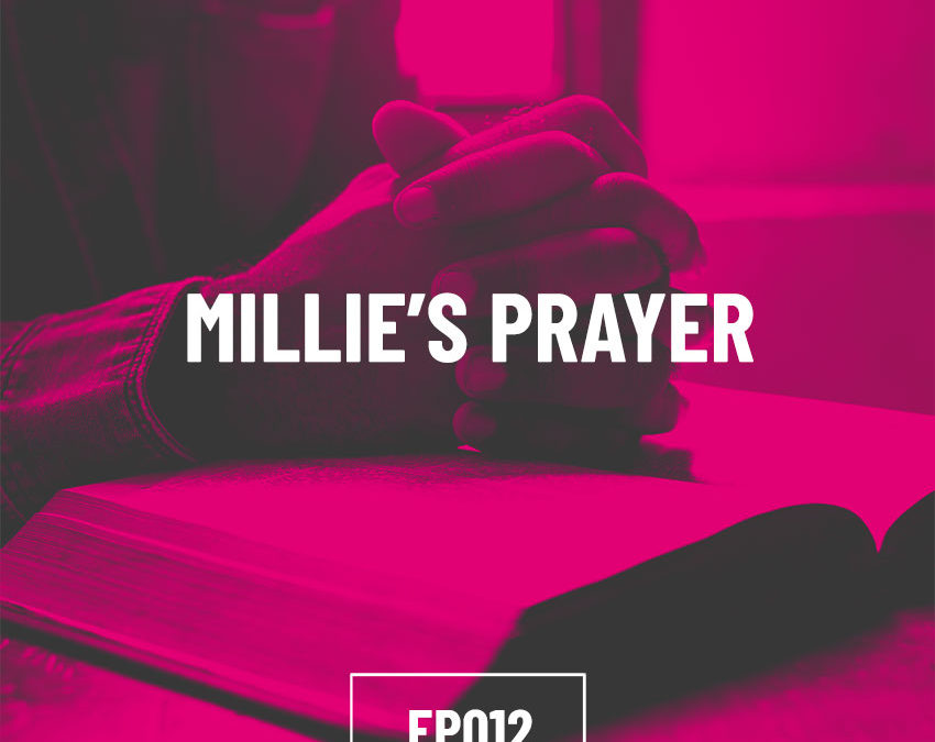S01E12 – Millie’s Prayer