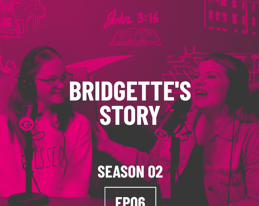 S02E06 – Bridgette’s Story
