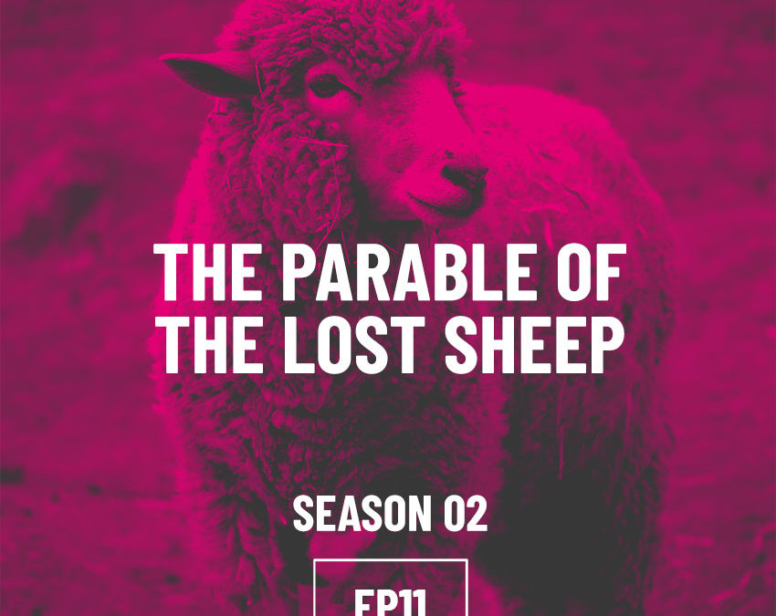 S02E11 – The Parable of the Lost Sheep