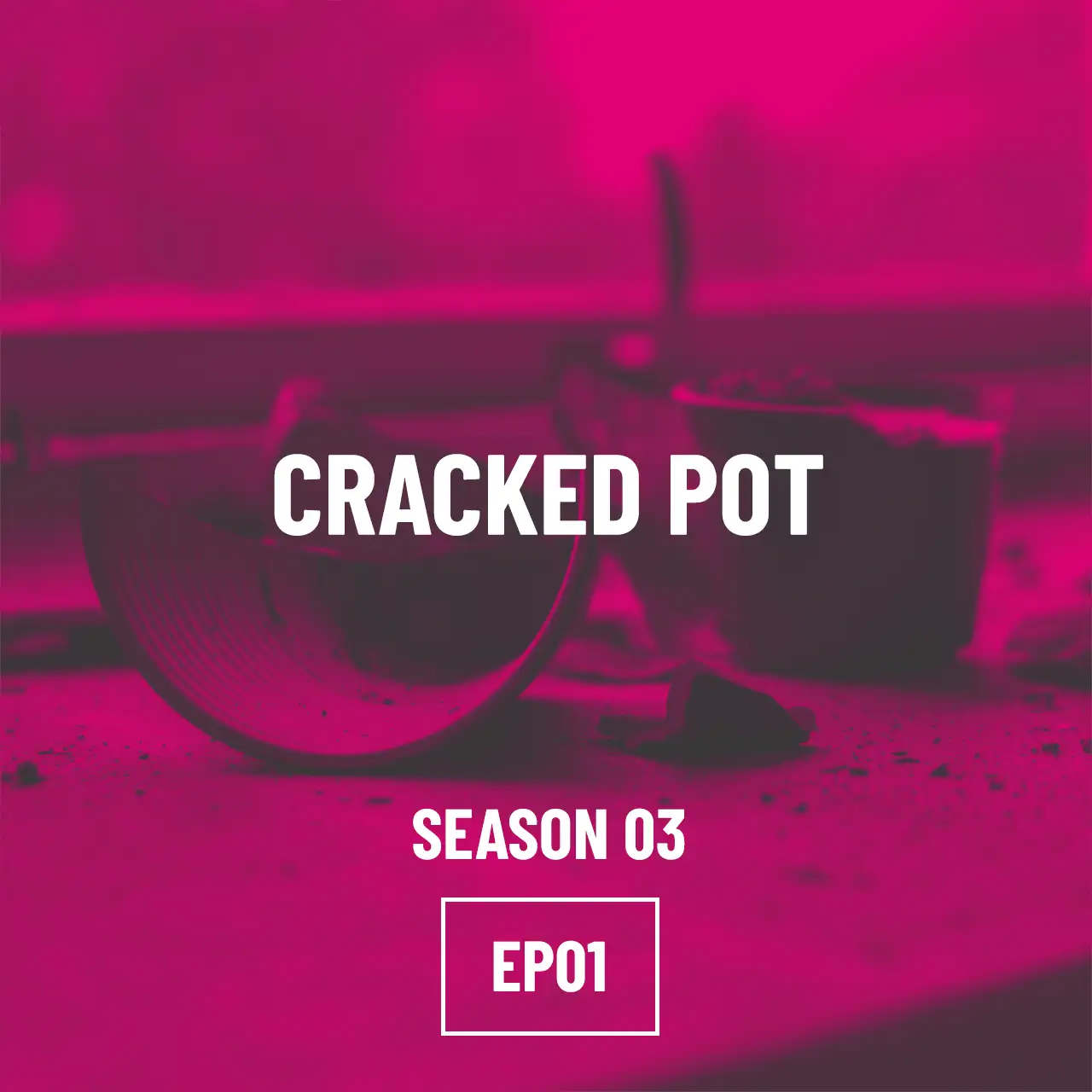 S03E01 – Cracked Pot